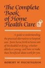 Complete Book of Home Health Care