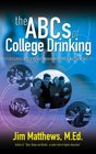 The ABCs of College Drinking 25 tips for navigating the collegiate party scene