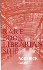 Rare book librarianship