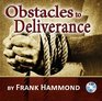 The Obstacles to Deliverance