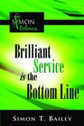 Brilliant Service is the Bottom Line