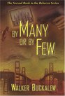 By Many or By Few--The Second Book in the Rebecca Series (The Rebecca Series)
