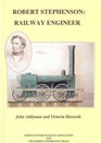 Robert Stephenson Railway Engineer