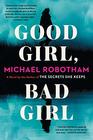 Good Girl, Bad Girl (Cyrus Haven, Bk 1)