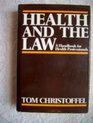 Health and the Law A Handbook for Health Professionals