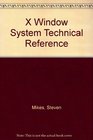 X Window System Technical Reference
