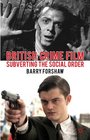 British Crime Film Subverting the Social Order
