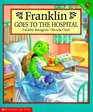 Franklin Goes to the Hospital (Franklin)