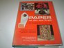 Paper As Art and Craft The Complete Book of the History and Processes of the Paper Arts
