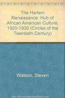 HARLEM RENAISSANCE THE  Hub of AfricanAmerican Culture 19201930