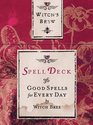 Witch's Brew Spell Deck 36 Good Spells For Every Day
