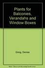 Plants for Balconies Verandahs  Window Boxes
