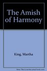 The Amish of Harmony