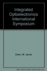 Integrated Optoelectronics International Symposium