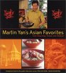 Martin Yan's Asian Favorites From Hong Kong Taiwan and Thailand