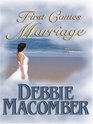 First Comes Marriage (Large Print)