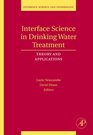 Interface Science in Drinking Water Treatment Volume 10 Theory and Applications