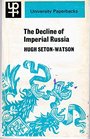The Decline of Imperial Russia 1855  1914