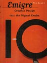 Emigre Graphic Design into the Digital Realm