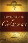 BTV  10 Comentario de Colosenses Del texto biblico a una aplicacion contemporanea