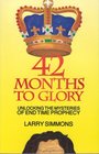 42 months to glory Unlocking the mysteries of end time prophecy
