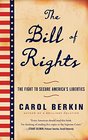 The Bill of Rights The Fight to Secure America's Liberties
