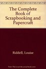 The Complete Book of Scrapbooking