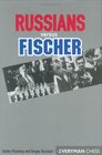 Russians v Fischer