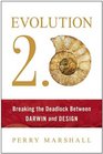 Evolution 20 Breaking the Deadlock between Darwin and Design