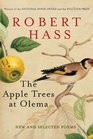 The Apple Trees at Olema New and Selected Poems