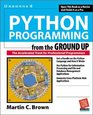 Python Programming From the Ground Up