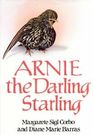 Arnie the Darling Starling