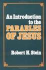 An Introduction to the Parables of Jesus