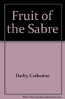 Fruit of the Sabre