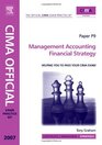 CIMA Exam Practice Kit Paper P9 Management Accounting Financial Strategy 2007