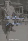 The Dream of Nation A Social and Intellectual History of Quebec