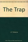 The trap A novel