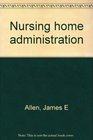 Nursing home administration
