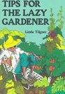 Tips for the Lazy Gardener