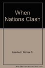 When Nations Clash