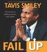 Fail Up 20 Lessons on Building Success from Failure