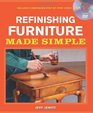 Refinishing Furniture Made Simple Includes Companion StepbyStep Video