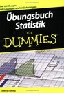 Ubungsbuch Statistik Fur Dummies