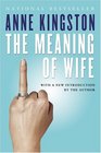 Meaning of Wife~Anne Kingston