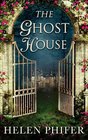 The Ghost House (Annie Graham, Bk 1)