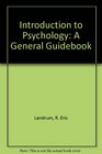 Introduction to Psychology A General Guidebook