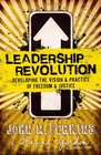 Leadership Revolution Developing the Vision  Practice of Freedom  Justice