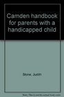 Camden handbook for parents with a handicapped child