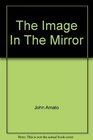 The Image In The Mirror