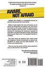 Aware Not Afraid